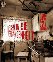 Sonderausstellung "Reisen in die Vergangenheit"
